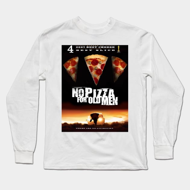 No Pizza For Old Men Long Sleeve T-Shirt by DavidLoblaw